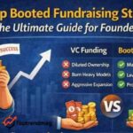How to Build a Startup Booted Fundraising Strategy